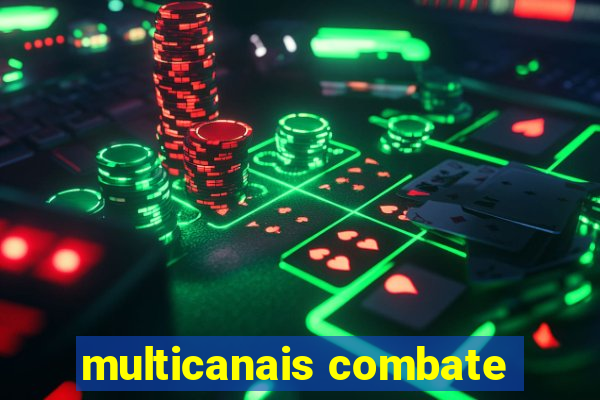 multicanais combate